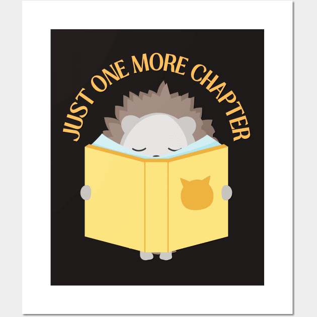 Reading hedgehog Just one more chapter romance novels young adult fiction I Love Books Wall Art by BoogieCreates